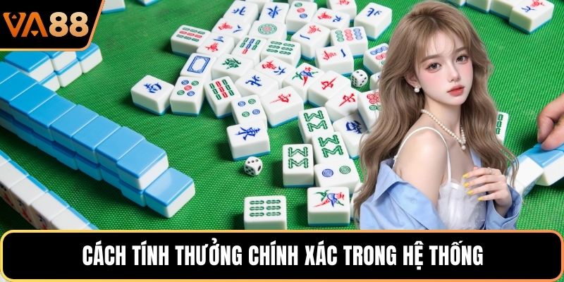 Cách tính thưởng chính xác trong hệ thống
