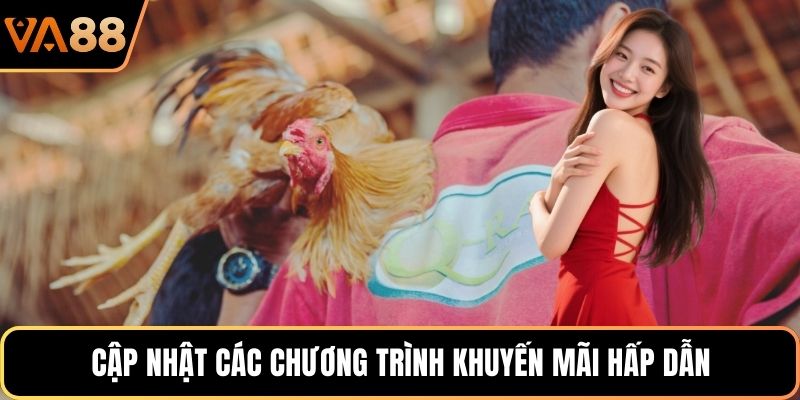 Cập nhật các chương trình khuyến mãi hấp dẫn