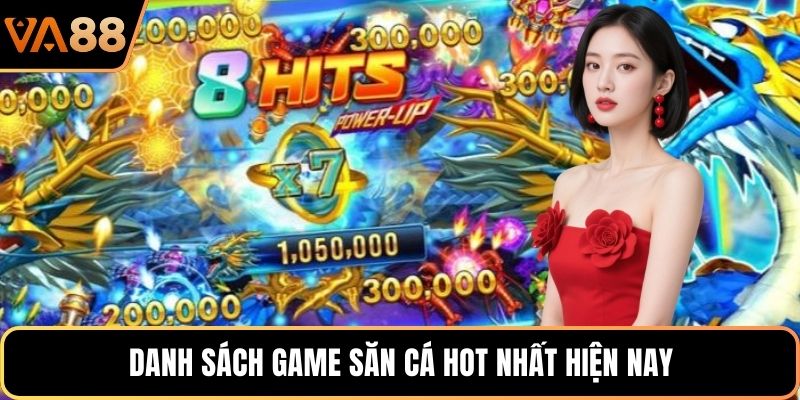 Danh sách game săn cá hot nhất hiện nay
