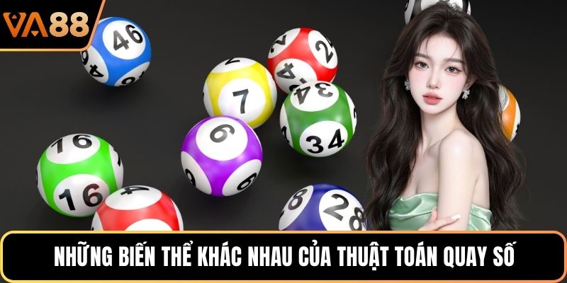 Những biến thể khác nhau của thuật toán quay số