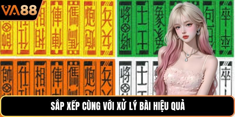 Sắp xếp cùng với xử lý bài hiệu quả