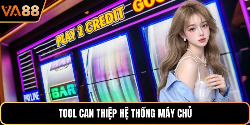 Tool can thiệp hệ thống máy chủ